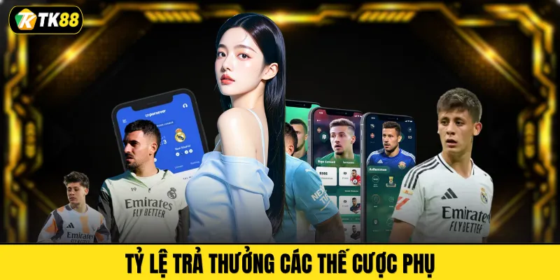Tỷ lệ trả thưởng các thế cược phụ